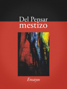 Portada del libro Del pensar mestizo